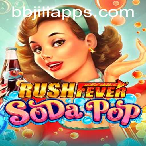 Into the Exciting World of RushFeverSodaPop with BB JILI